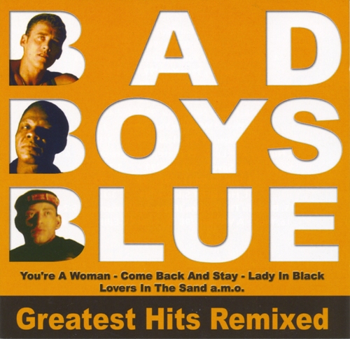 bad-boys-blue-greatest-hits-remixed-front.jpg