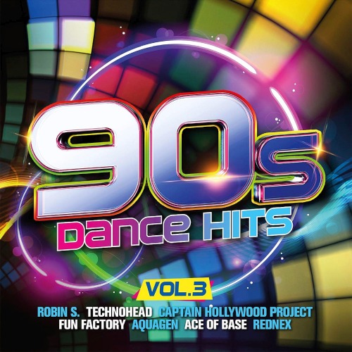 90s Dance Hits Vol. 3 (2019)