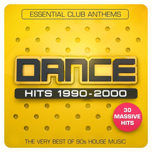 Dance Hits 1990-2000 (Essential Club Anthems) (2019)
