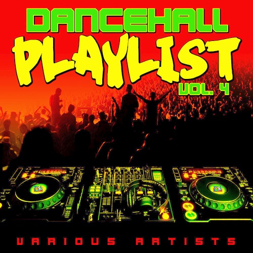 Dancehall Playlist Vol. 4 (2019)