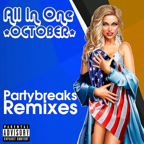 PARTYBREAKS AND REMIXES - ALL IN ONE OCTOBER 004 (2019)