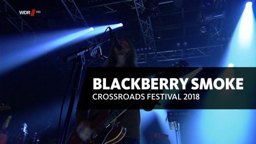 bscap0001 - Blackberry Smoke - Crossroads Festival Bonn (2018) HDTV