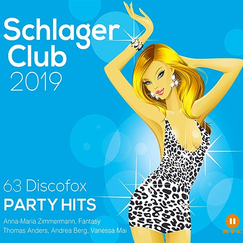 SCHLAGER CLUB 2019 (63 DISCOFOX PARTY HITS)