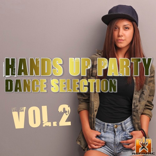HANDS UP PARTY DANCE SELECTION VOL. 2 (2018) HANDS UP PARTY DANCE SELECTION VOL. 2 (2018)