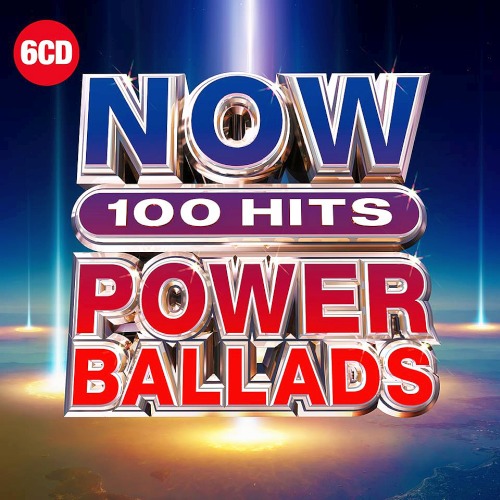 NOW 100 Hits Power Ballads 6CD (2019)