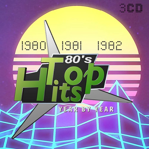 Top Hits Of The 80s (1980 - 1982)