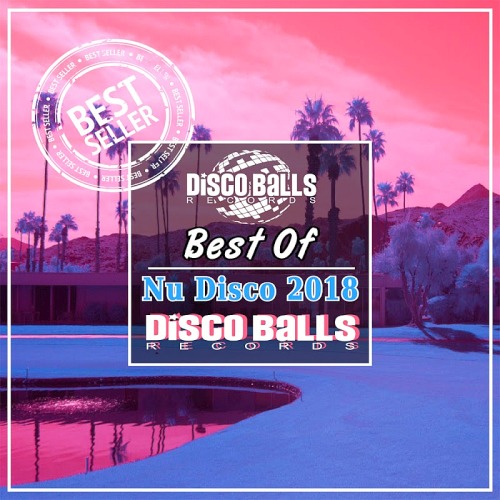 BEST OF NU DISCO 2018 DISCO BALLS RECORDS (2019) BEST OF NU DISCO 2018 DISCO BALLS RECORDS (2019)