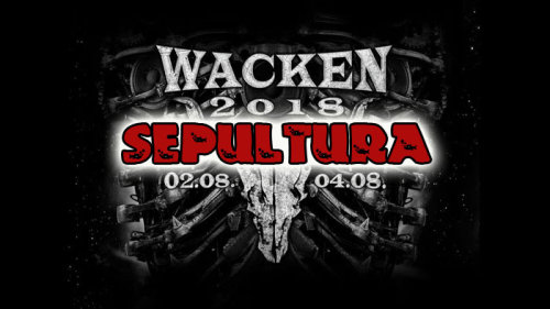 Sepultura - Wacken Open Air (2018) HD 1080p
