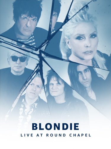 Blondie - Live At Round Chapel (2017) HD 1080p