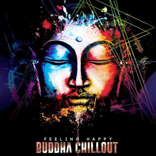 BUDDHA CHILLOUT - FEELING HAPPY (2019)