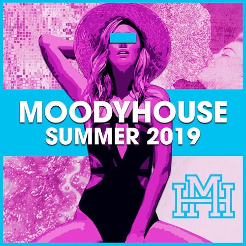MoodyHouse Summer (2019)