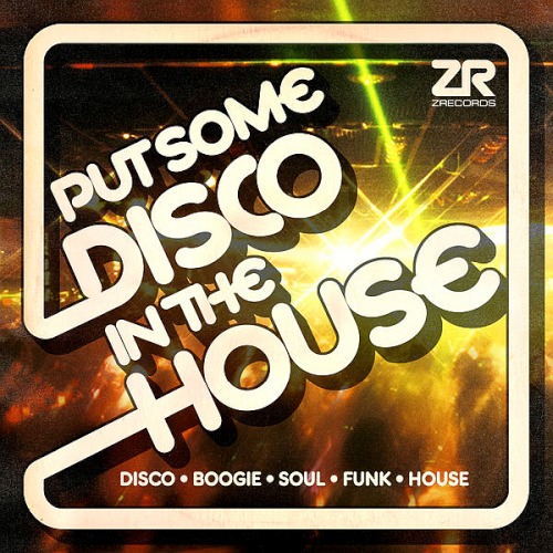 Z Records Presents Put Some Disco In The House (2019)