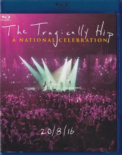 tth - The Tragically Hip - A National Celebration (2017) Blu-Ray 1080i