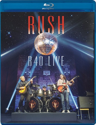 Rush - R40 Live Rush - R40 Live