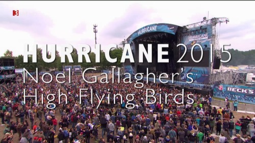Noel Gallagher - Hurricane Festival (2015) HDTV