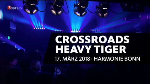 Heavy Tiger - Crossroads Festival Bonn (2018) HDTV