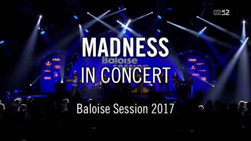 Madness - Baloise Session (2017) HDTV