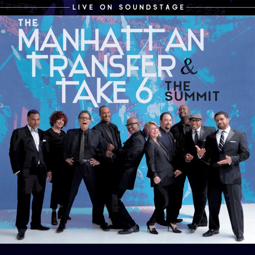 Manhattan Transfer & Take 6 Summit - Soundstage (2018) BD