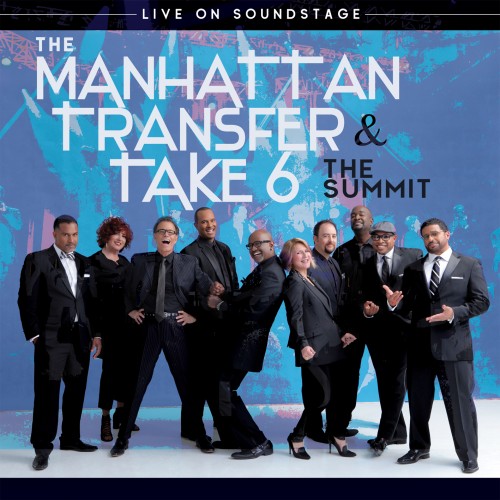tm - The Manhattan Transfer & Take 6 The Summit - Live Soundstage (2018) BDRip 720p