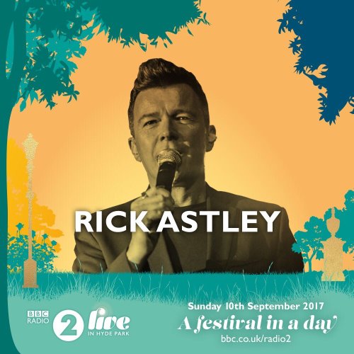 Rick Astley - Live In Hyde Park (2017) HDTV