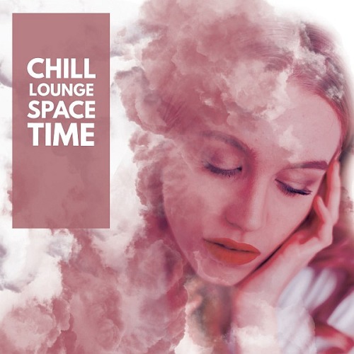 Chill Lounge Space Time (2019)
