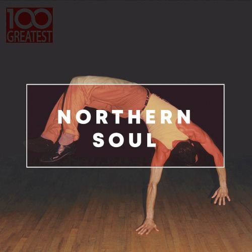 100 Greatest Northern Soul (2019)