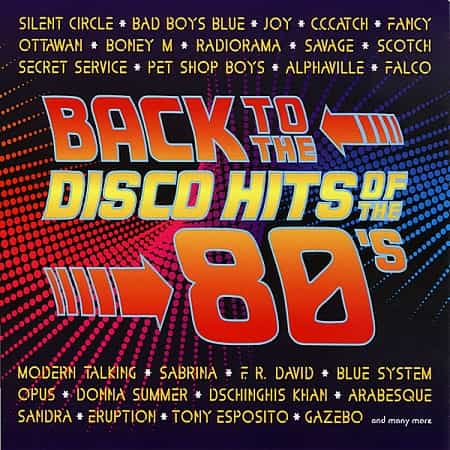 BACK TO THE DISCO HITS OF THE 80'S