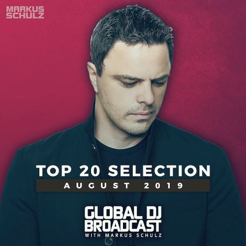 Global DJ Broadcast Top 20 August (2019)